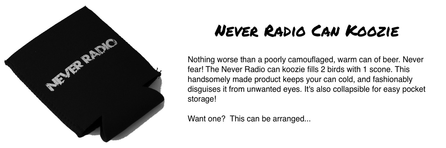 Never Radio Can Koozie