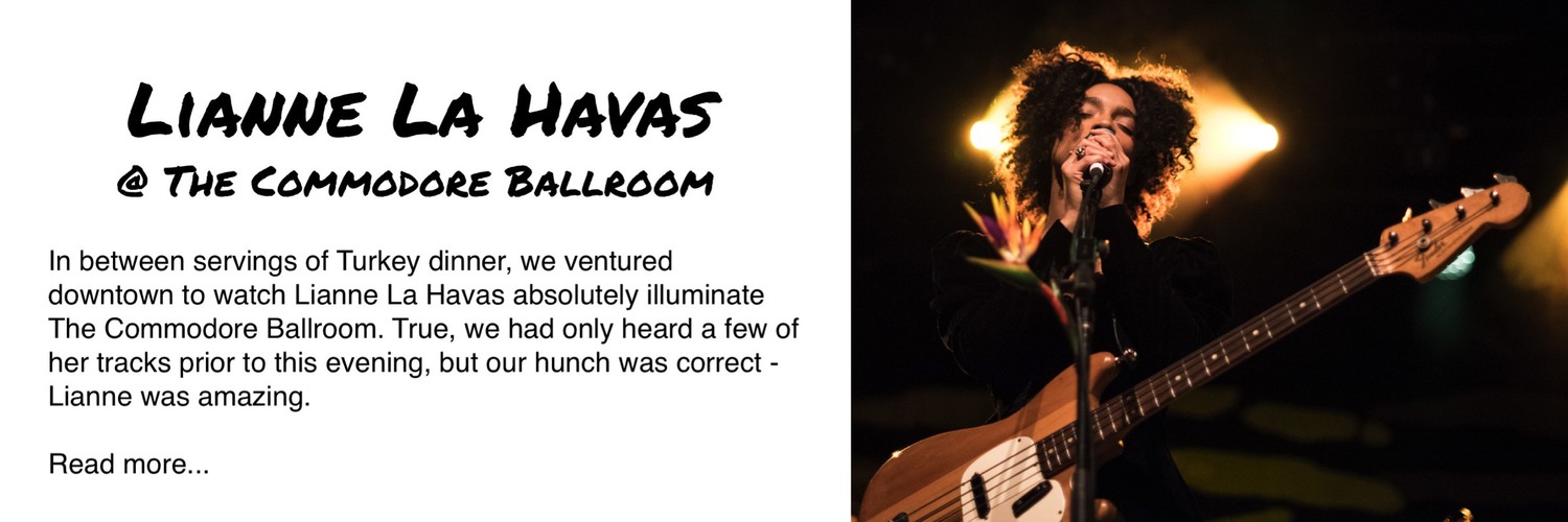 Lianne La Havas Commodore Ballroom